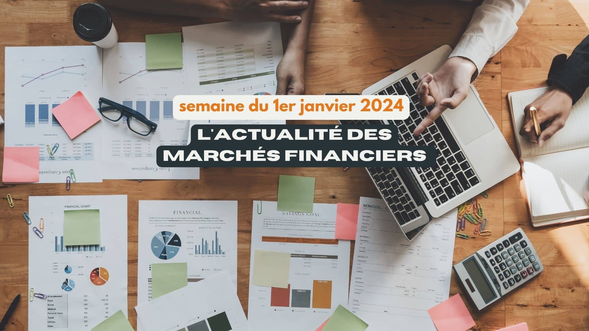 actualités des marchés financiers du 1er janvier 2024