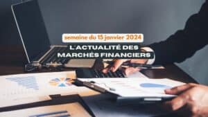 Sur les marchés financiers cette semaine : les actions en positif, l'inflation aux US et le début de la saison des résultats.
